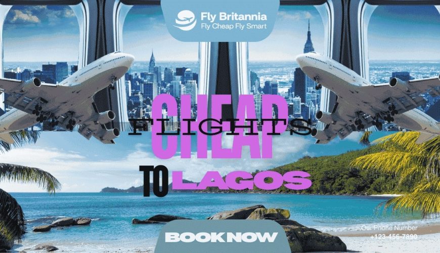 Cheap flights to Lagos Nigeria – Book affordable tickets from UK with Fly Britannia travel agency for holiday packages and budget travel deals.