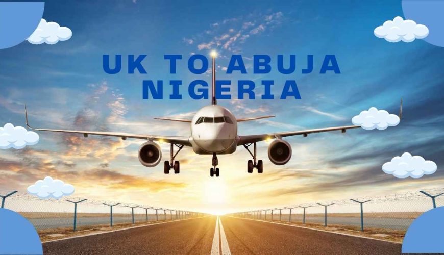Cheap flights UK to Abuja Nigeria with FlyBritannia – Book 2025 deals today