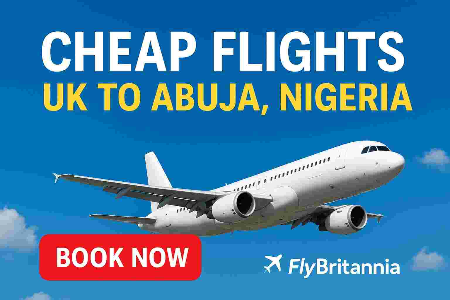 Cheap flights UK to Abuja Nigeria – FlyBritannia offers low-cost airfare deals, student flight discounts, and flexible tickets from London, Manchester, and Birmingham to Abuja (ABV).